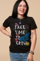 Take Time to Grow T-Shirt
