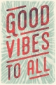 EB Good Vibes to All Electronic Gift Card